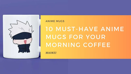 10 Must-Have Anime Mugs for Your Morning Coffee - MAOKEI